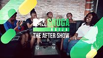 Watch MTV Shuga Naija: The After Show (TV Special 2019)