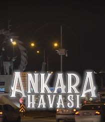 Watch Ankara Havasi