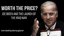 Watch Worth the Price? Joe Biden and the Launch of the Iraq War