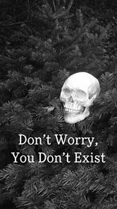 Watch Don't Worry, You Don't Exist (Short 2020)