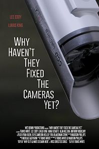 Watch Why Haven't They Fixed the Cameras Yet? (Short 2020)