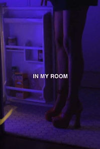 Watch In My Room (Short 2020)