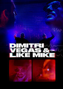 Watch Dimitri Vegas & Like Mike