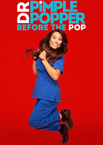 Watch Dr. Pimple Popper: Before the Pop