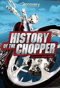 Watch History of the Chopper