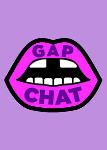 Watch Gap Chat