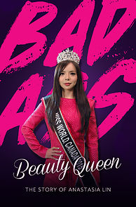 Watch Badass Beauty Queen: The Story of Anastasia Lin