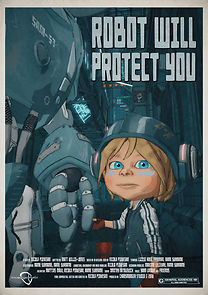 Watch Robot Will Protect You (Short 2019)
