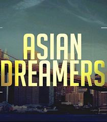 Watch Asian Dreamers