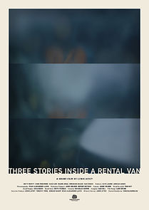 Watch Three Stories Inside a Rental Van (Short 2019)