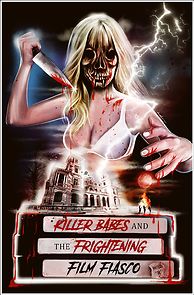 Watch Killer Babes and the Frightening Film Fiasco