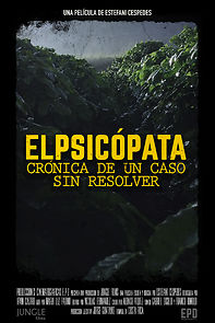 Watch El Psicópata, Crónica de un caso sin resolver