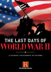Watch The Last Days of World War II