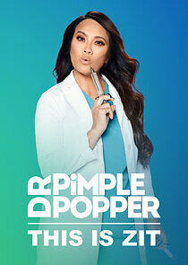 Watch Dr. Pimple Popper: This Is Zit