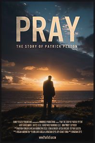 Watch Pray: The Story of Patrick Peyton