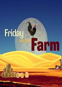 Watch Friday on the Farm