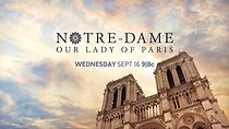 Watch Notre-Dame: Our Lady of Paris