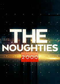 Watch The Noughties