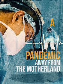 Watch A Pandemic: Away from the Motherland