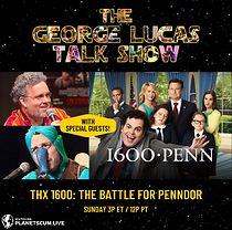 Watch The George Lucas Talk Show - THX 1600: The Battle for Penndor