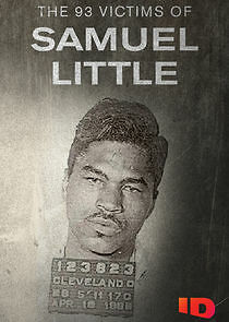 Watch The 93 Victims of Samuel Little