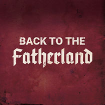 Watch Back to the Fatherland