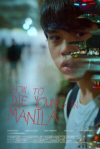 Watch How to Die Young in Manila (Short 2020)