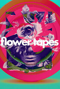 Watch The Flower Tapes