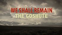 Watch We Shall Remain: The Goshute