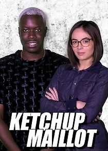 Watch Ketchup Maillot