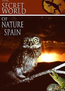 Watch The Secret World of Nature: Spain