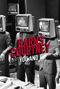 Watch Barns Courtney: You And I