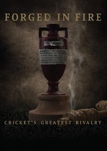 Watch Forged in Fire: Cricket's Greatest Rivalry