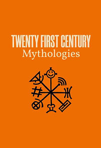 Watch 21st-Century Mythologies with Richard Clay