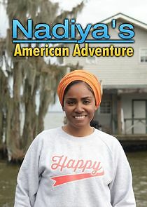 Watch Nadiya's American Adventure