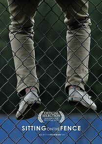 Watch Sitting on the Fence (Short 2011)