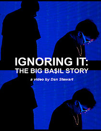 Watch Ignoring It: The Big Ba$il Story