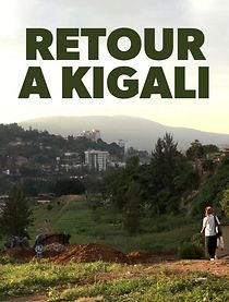 Watch Retour à Kigali, Une affaire française