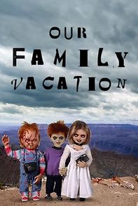 Watch Chucky's Family Vacation