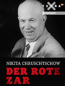 Watch Nikita Khrushchev - The Red Tsar