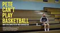 Watch Pete Can't Play Basketball (Short 2020)