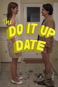 Watch The Do It Up Date (Short 2019)