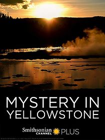 Watch Mystery in Yellowstone