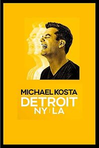 Watch Michael Kosta: Detroit NY LA (TV Special 2020)