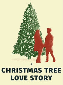 Watch A Christmas Tree Love Story
