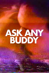 Watch Ask Any Buddy