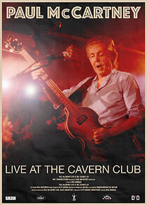 Watch Paul McCartney Live at... The Cavern Club