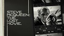Watch Steve McQueen: The Lost Movie