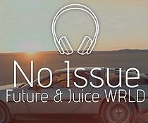 Watch Future & Juice WRLD: No Issue