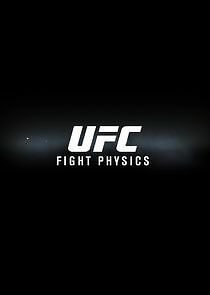 Watch UFC Fight Physics